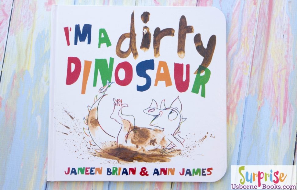 I'm a Dirty Dinosaur - Im a Dirty Dinosaur - Surprise Us Books